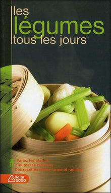 Les légumes tous les jours