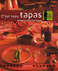 C'est topo tapas: Bodega et petits plats sympas