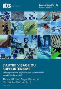 L'autre visage du supportérisme
