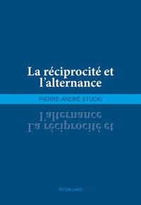 La réciprocité et l'alternance