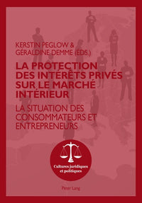 La protection des intérêts privés sur le marché intérieur