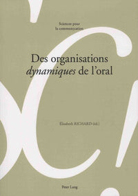 Des organisations «dynamiques» de l'oral