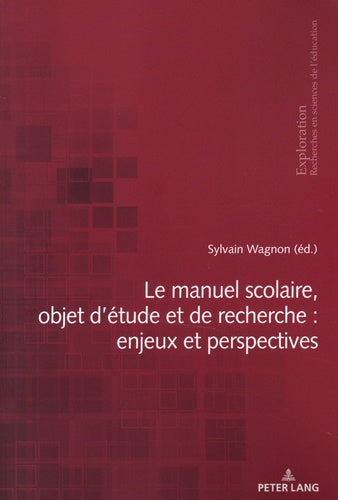 Le manuel scolaire, objet d'étude et de recherche : enjeux et perspectives