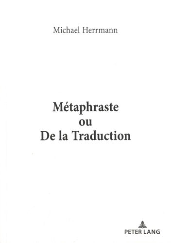 Métaphraste ou De la traduction