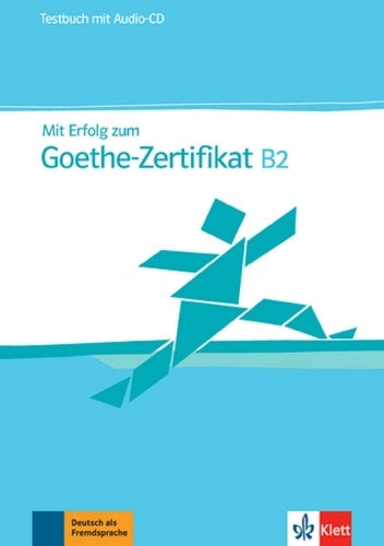 Mit Erfolg Zum Goethe-Zertifikat B2