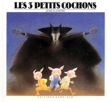 Trois Petits Cochons