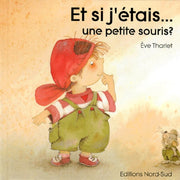 Et Si J'Etais... Une Petite Souris ?