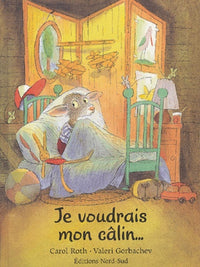 Je voudrais mon calin