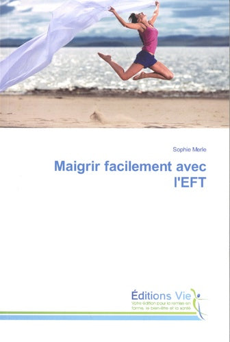Maigrir facilement avec l'EFT
