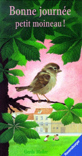 Bonne journée petit moineau !