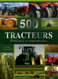 500 tracteurs: Puissance et performance