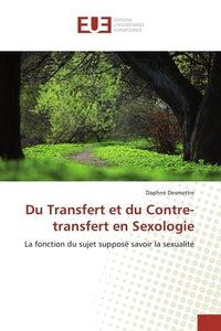 Du transfert et du contre-transfert en sexologie