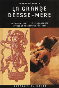 La grande Déesse Mère