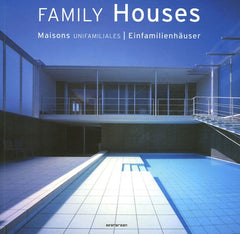 Family Houses ; Maisons unifamiliales ; Einfamilienhäuser: Edition trilingue français-anglais-allemand