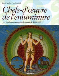 Chefs-d'oeuvre de l'enluminure : Les plus beaux manuscrits enluminés du monde 400 à 1600