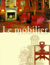 Le mobilier du XVIIIe siècle à l'art déco