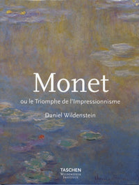 Monet. Le Triomphe de l'Impressionnisme