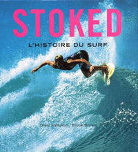Stoked. L'histoire du surf