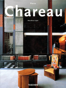 Pierre Chareau: Designer and Architect