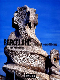 Barcelone : la ville et son architecture