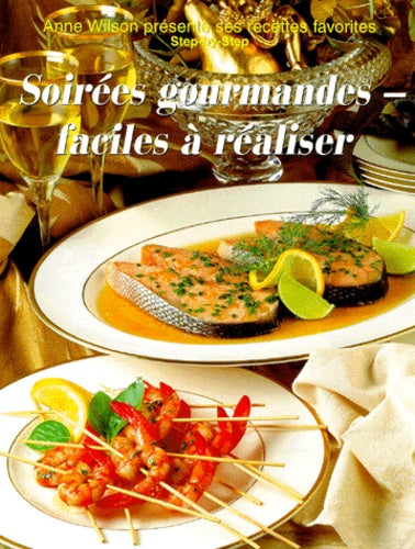 Soirées gourmandes faciles à réaliser
