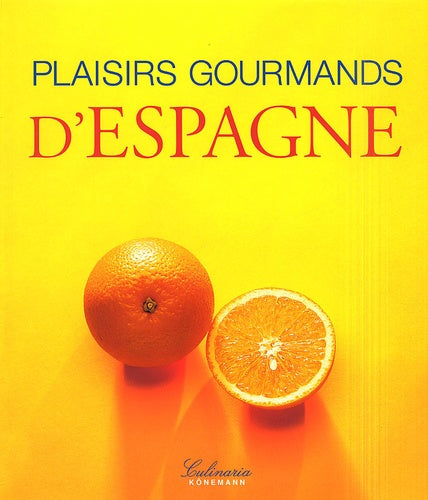 Plaisirs gourmands d'espagne