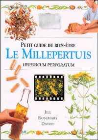 Le Millepertuis. Hypericum Perforatum