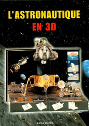 L'astronautique en 3 D