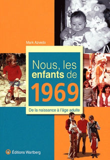 NOUS, LES ENFANTS DE 1969