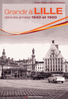 Grandir à Lille dans les années 1940 et 1950
