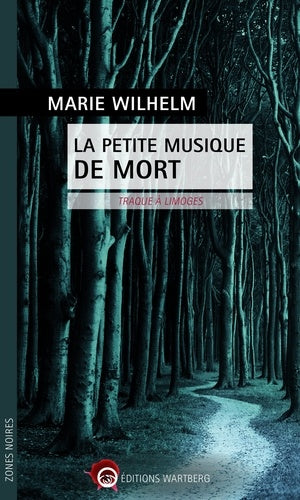 La petite musique de mort: Traque à Limoges