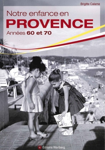 Notre enfance en Provence