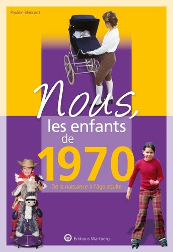 Nous, les enfants de 1970