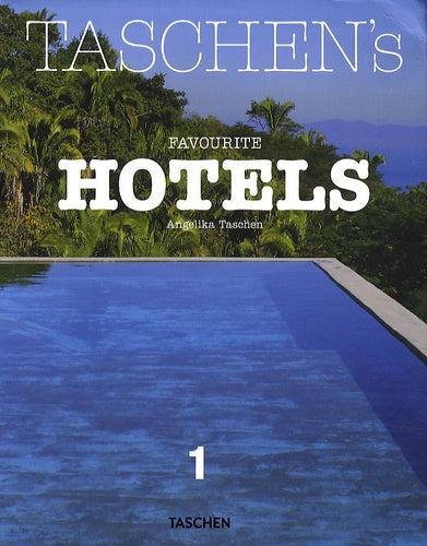 Mi-Taschen's Favourite Hotels