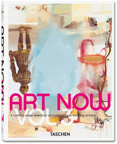 Art Now: A Cutting-edge Selection of Today's Most Exciting Artists
