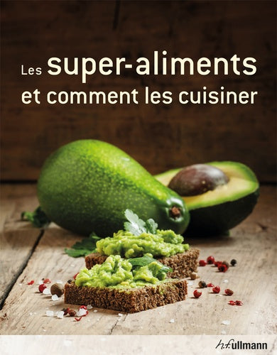 Les superaliments et comment les cuisiner
