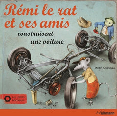 Rémi le rat et ses amis construisent une voiture: Les petits bricoleurs