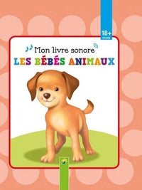 Mon livre sonore, les bébés animaux
