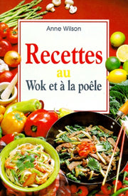 Recettes au Wok et à la poële