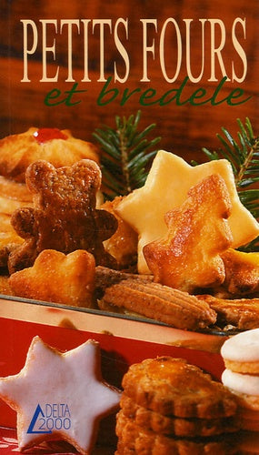 Petits fours et Bredele