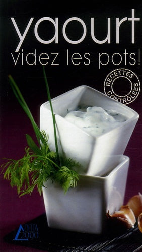 Yaourt, videz les pots!