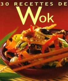 30 Recettes de Wok