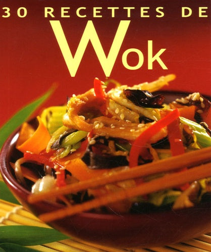 30 Recettes de Wok
