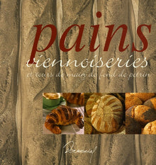 Pains, viennoiseries et tours de main de fond de pétrin