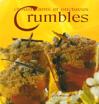 Croustillants et onctueux crumbles