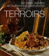 Les vrais recettes et l'authentique gastronomie de nos terroirs