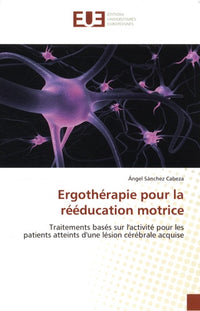 Ergothérapie pour la rééducation motrice