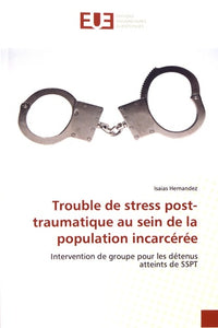 Trouble de stress post-traumatique au sein de la population incarcérée
