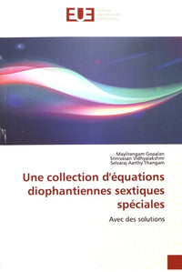 Une collection d'équations diophantiennes sextiques spéciales
