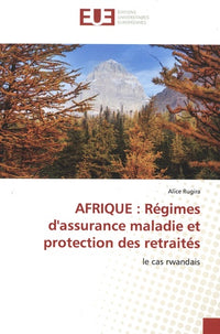AFRIQUE : Régimes d'assurance maladie et protection des retraités
